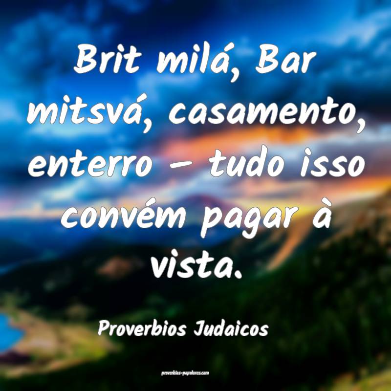 Proverbios Judaicos - Brit milá, Bar mitsvá, cas ...